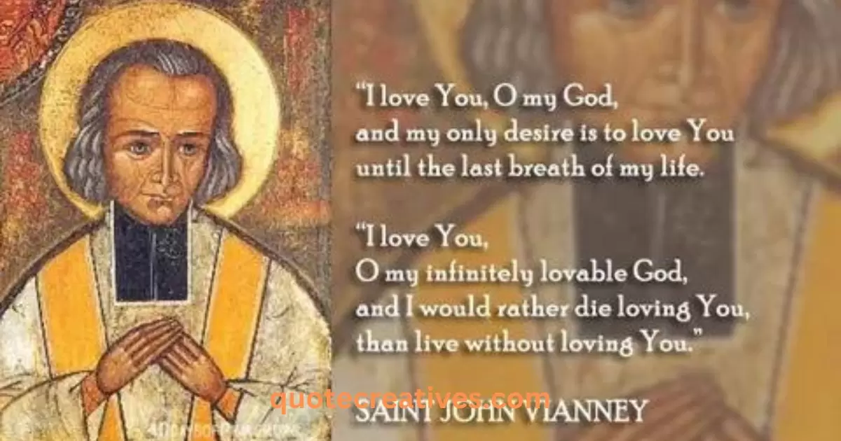 How Did St. John Vianney Inspire His Quotes