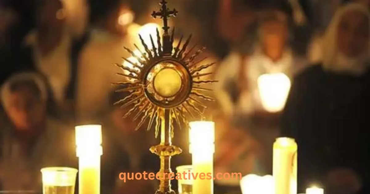 The Essence of Eucharistic Adoration Quotes