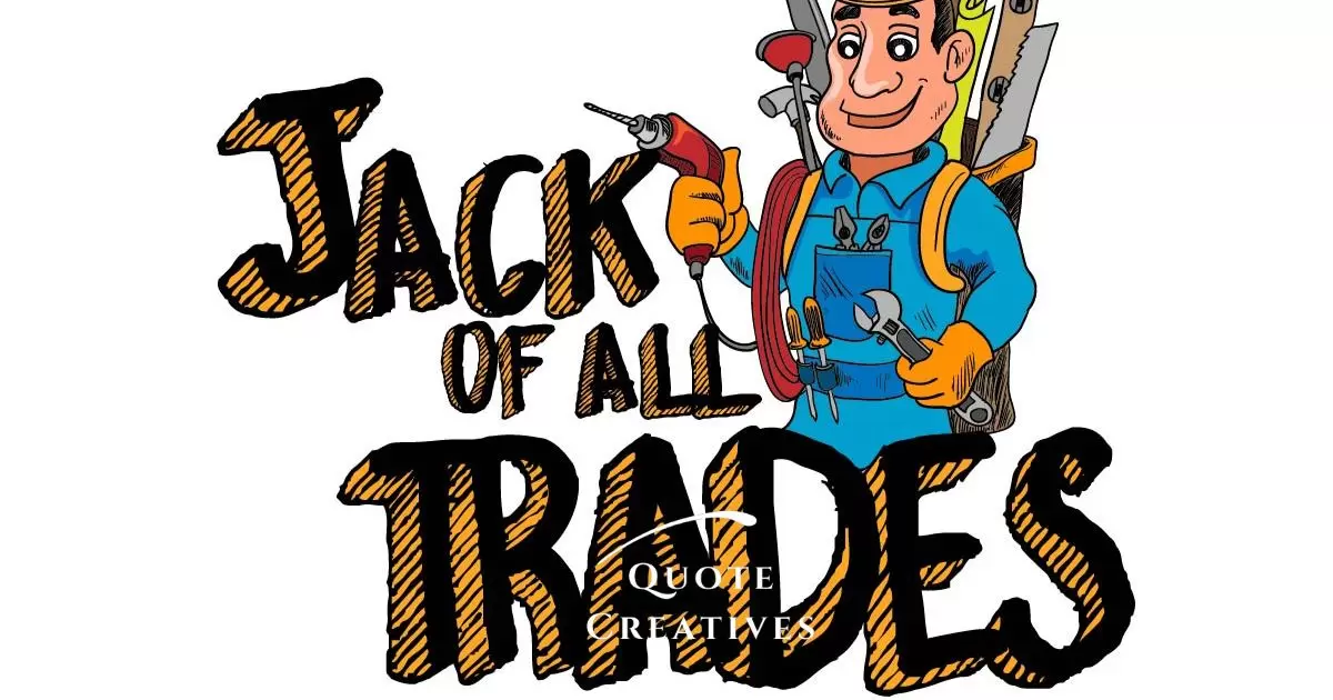 Jack of All Trades Full Quotes