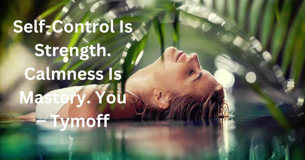The Synergy of Self-Control and Calmness